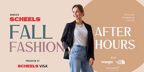 *SOLD OUT* Fall Fashion After Hours | Mankato SCHEELS