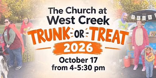 Trunk or Treat @ The Church at West Creek! 2026