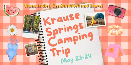 Texas Ladies GOAT Weekend: Camping at Krause Springs