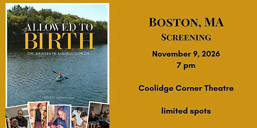 Allowed to Birth: The Journey of a Global Midwife - Boston, MA screening
