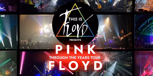 This Is Floyd - Through The years 2026 Tour