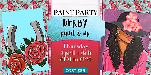 Derby Season Paint & Sip \u2013 Big Hats, Bold Strokes, & Good Vibes!