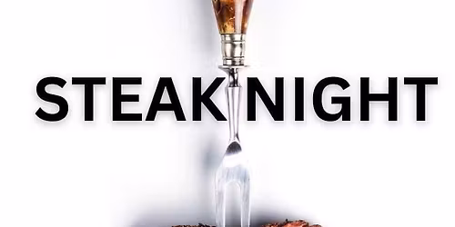 STEAK NIGHT TUESDAYS at The Orchard