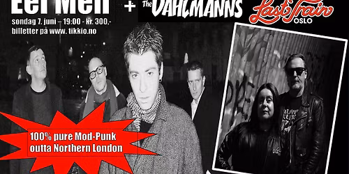 Eel Men (UK) \/\/ Dahlmanns (NO)