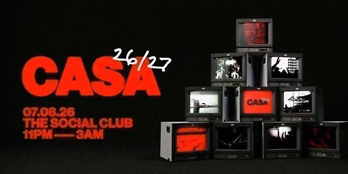 CASA: FRIDAY AT THE SOCIAL CLUB \/\/ HIGH ENERGY HOUSE & CLASSICS \/\/ 26-27 SEASON