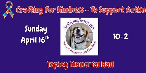Crafting for Kindness - To Support Autism craft fair\/family fun day