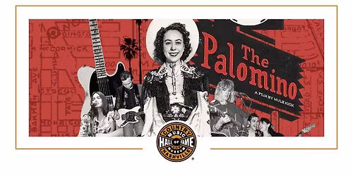 Film Screening and Panel Discussion: The Palomino with Rosie Flores, James Intveld, Scott B. Bomar