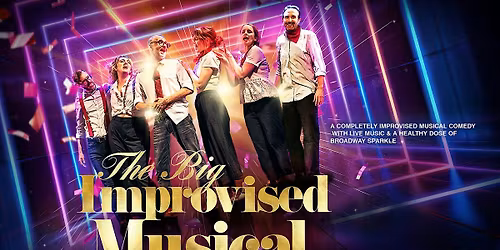 The BIG Improvised Musical \u2022 Ingl\u00e9s