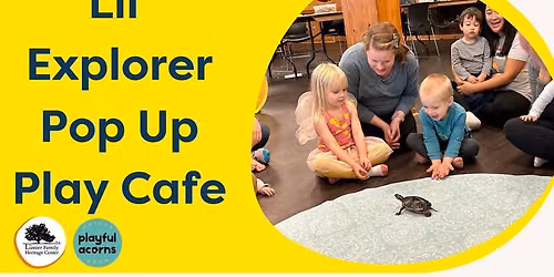 Lil' Explorer Pop Up Play Cafe 