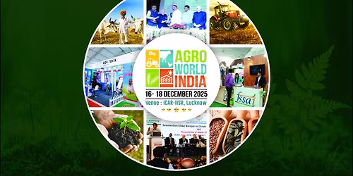 AgroWorld India 2025 | Lucknow | Uttar Pradesh