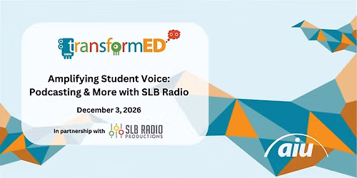 Amplifying Student Voice: Podcasting & More with SLB Radio