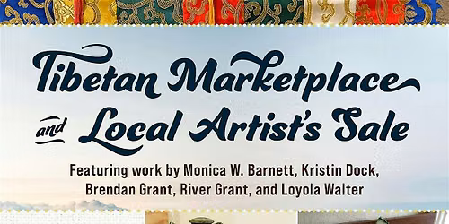 Tibetan  Marketplace and Local Artist's Sale