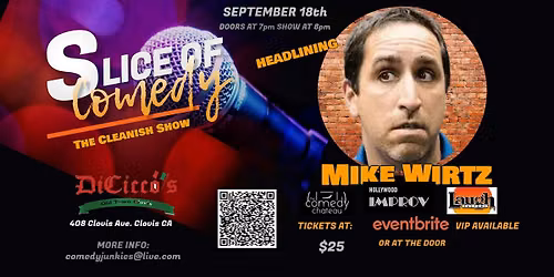 Slice of  Comedy Headlining Mike Wirtz The Cleanish Show
