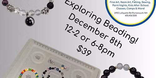 Exploring Beading: Making 2 bracelets! $39
