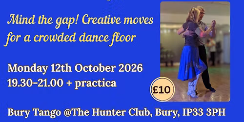 Bury Tango extended workshop with Robert & Lorraine (12th October)