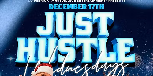 JUST HUSTLE WEDNESDAYS@ CANCUN LI