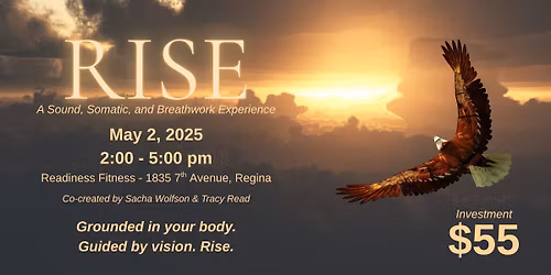 Rise: A Sound, Somatic and Breathwork Experience