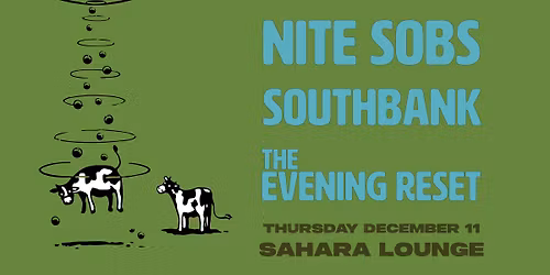 Nite Sobs\/Southbank\/The Evening Reset