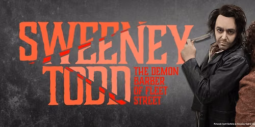 SWEENEY TODD: The Demon Barber of Fleet Street