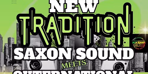 New Tradition - Saxon Sound Meets Outernational Coxsone