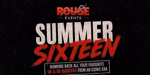\ud83d\udd25 ROUGE Summer Sixteen \ud83d\udd25