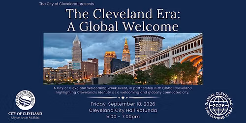 The Cleveland Era: A Global Welcome