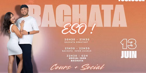 ESO! BACHATA Night Samedi 13 juin 2026 avec Nicky et Sofia