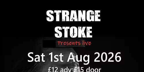 Strange Stoke - with very special guests Morning Star making their debut
