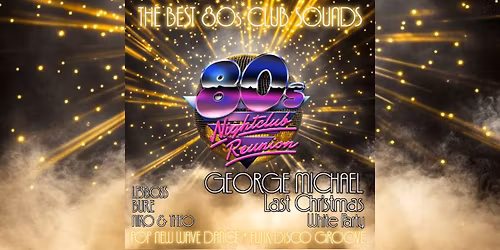 80s Nightclub Reunion - George Michael Last Christmas Party