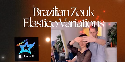 Brazilian Zouk Elastico Variations 
