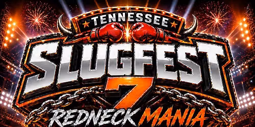 Tennessee SLUGFEST 7