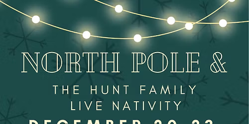 FREE Event - 2025 North Pole & Hunt Family Live Nativity at Barker Park in North Ogden