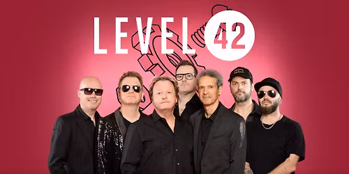 Level 42 - World Machine, 40th Anniversary Tour