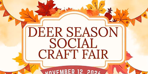 Deer Season Social Craft Fair