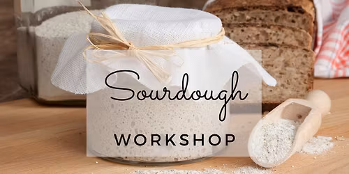 Sourdough Basics Workshop - November 18th