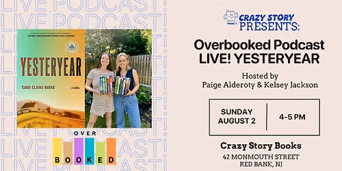 Overbooked Podcast LIVE! YESTERYEAR