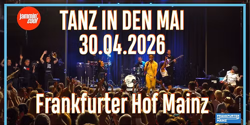 Tanz in den Mai mit Jammin' Cool | Frankfurter Hof | Mainz