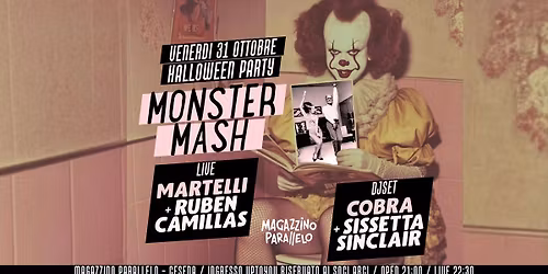MONSTER MASH Party live MARTELLI + RUBEN Camillas \/ djset COBRA + SISSETTA SINCLAIR \/\/ Magaz