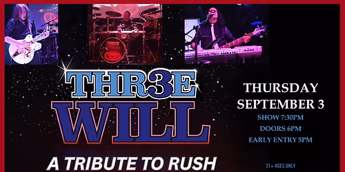 THR3EWILL: A Tribute to Rush at Jergels