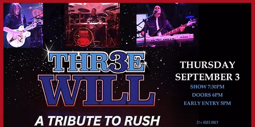 THR3EWILL: A Tribute to Rush at Jergels