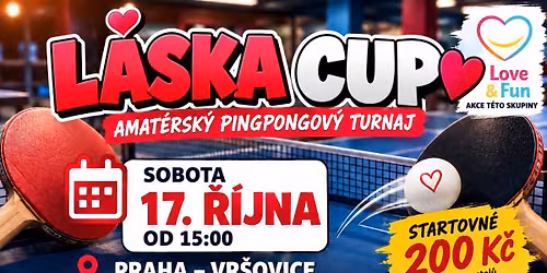 \ud83c\udfd3\ud83e\ude75 L\u00c1SKA CUP - TURNAJ VE STOLN\u00cd TENISU PRO MU\u017dE, PRO \u017dENY I PRO D\u011aTI\ud83e\ude75\ud83c\udfd3