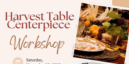 Harvest Blooms | Floral Workshop