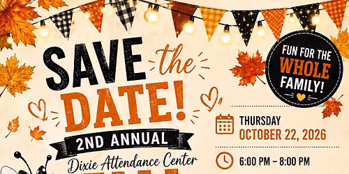 Dixie Attendance Center 2nd Annual Fall Festival 