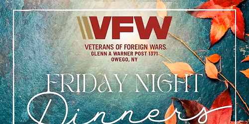 Friday Night Dinners at the VFW