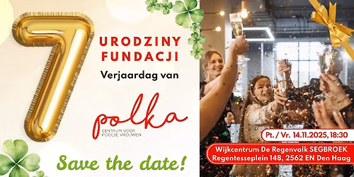 7. urodziny fundacji POLKA \/\/ POLKA viert haar 7e verjaardag!