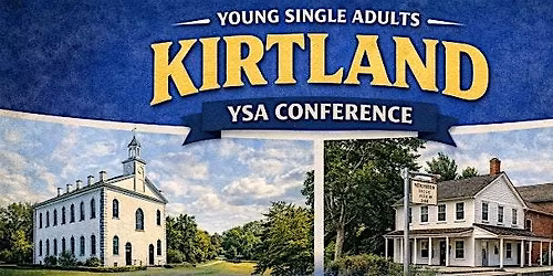 Kirtland YSA Conference