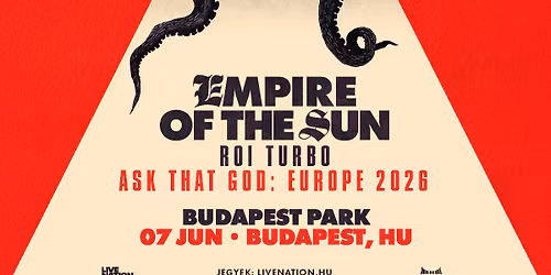 Empire Of The Sun: Ask That God Tour, support: Roi Turbo | Budapest Park 2026