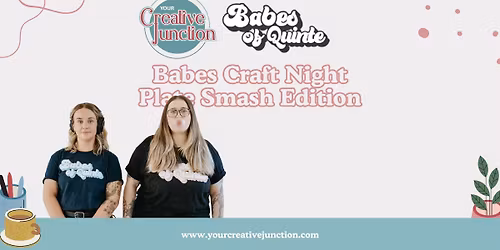 Babes Craft Night: Plate Smashing Edition