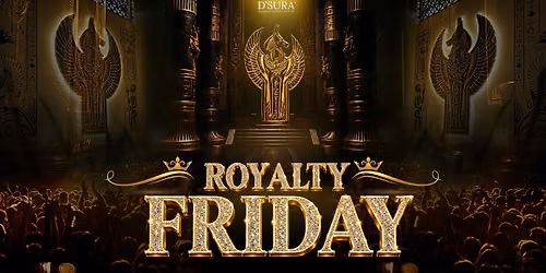 Royalty Friday