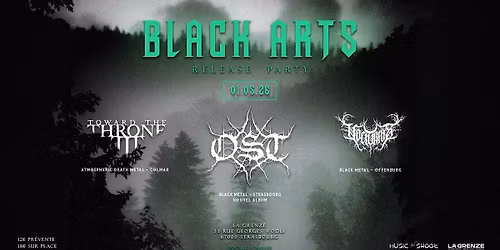 BLACK ARTS: Ost (Release party) \u2022 Toward The Throne \u2022 Nocturnis